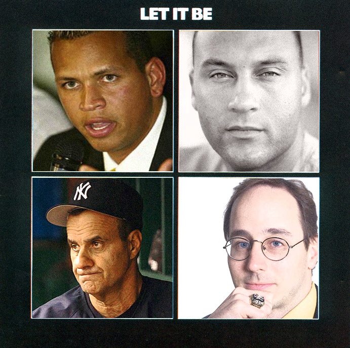 2007 Yankees Let It Be
