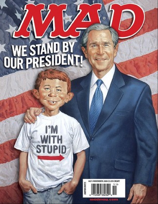 MAD Magazine: George W. Bush, We Stand By Our President